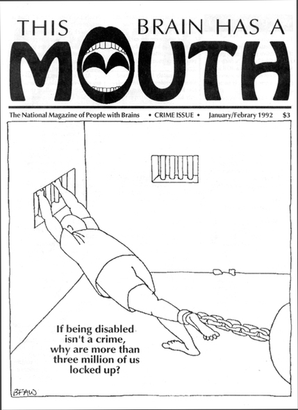Magazine:  This Brain Has a Mouth, with image of man chained and grasping window bars, with the caption, 
